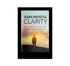 Gain Mental Clarity