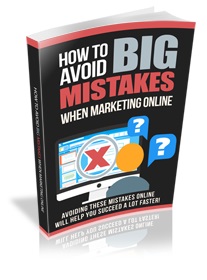 How to Avoid Big Mistakes When Marketing Online