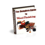 The Complete Guide To Wood Finishing