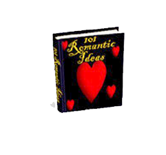 101 Romantic Ideas Plus 10 Bonus e-Books
