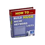How To Build A Huge Niche Keyword List