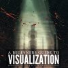 A Beginners Guide to Visualization_ mrr - Image 3
